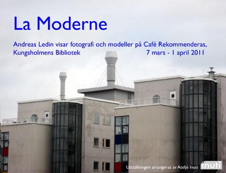 La Moderne – Andreas Ledin visar modeller och fotografier